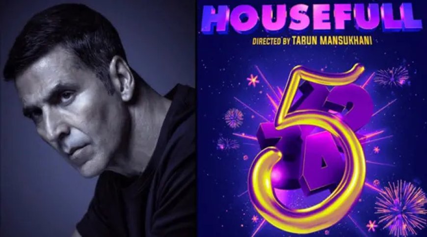 Akshay Kumar announces Housefull 5, film to release on Diwali 2024